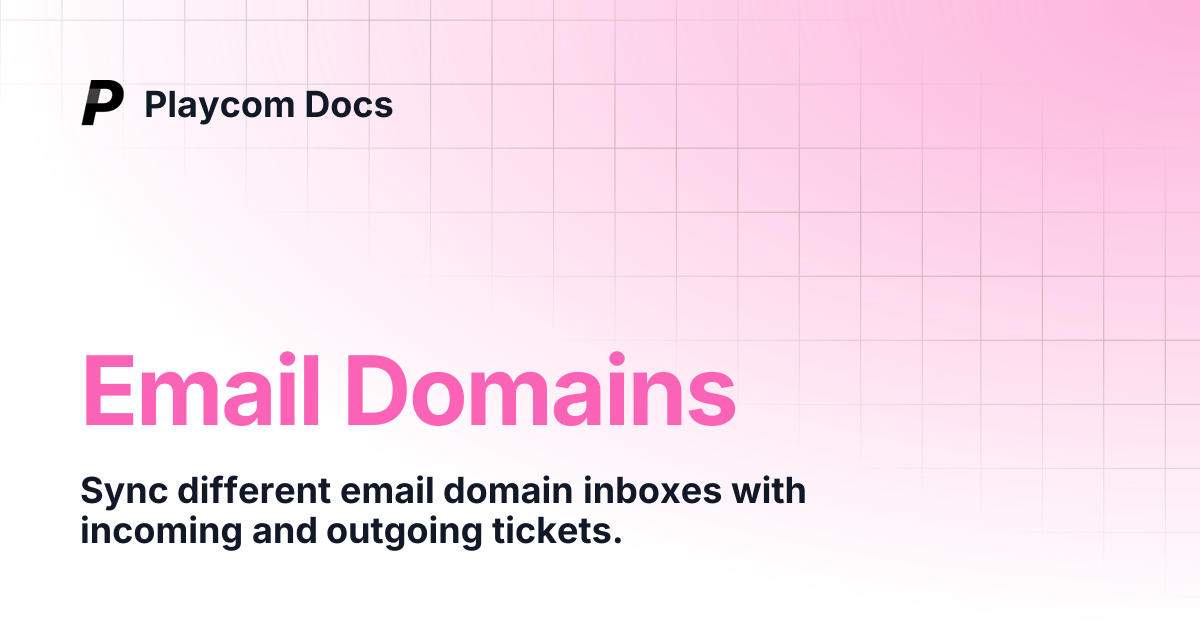 Email Domains | Playcom Docs