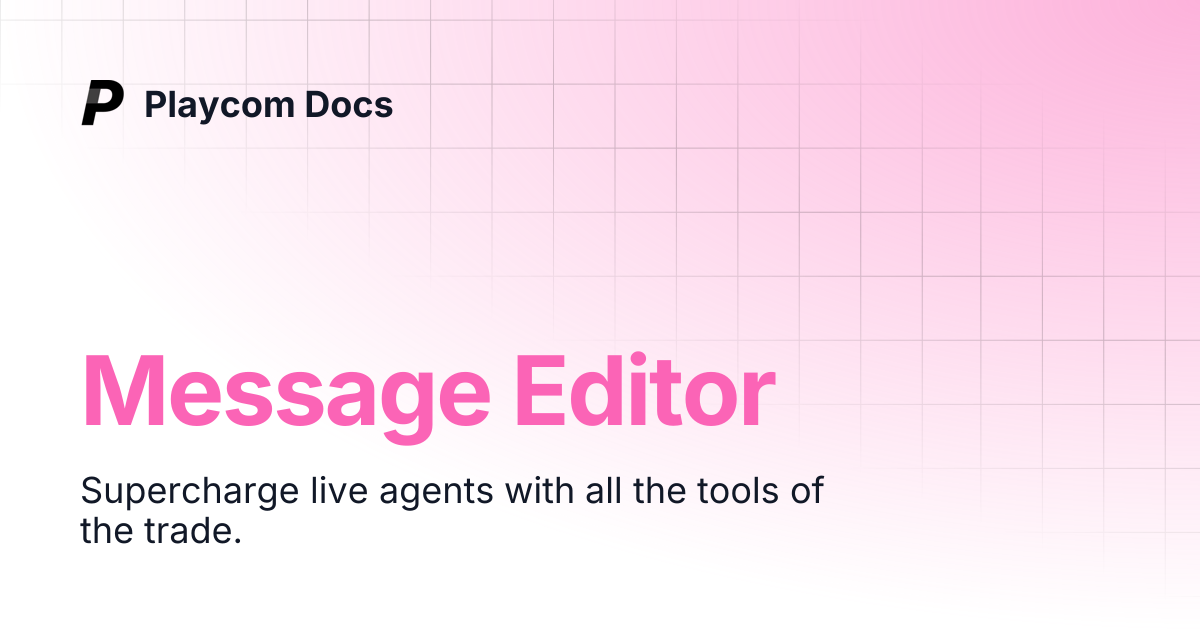 Message Editor | Playcom Docs